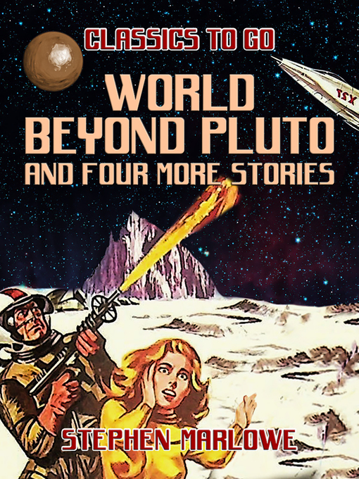 Title details for World Beyond Pluto and four more stories by Stephen Marlowe - Available